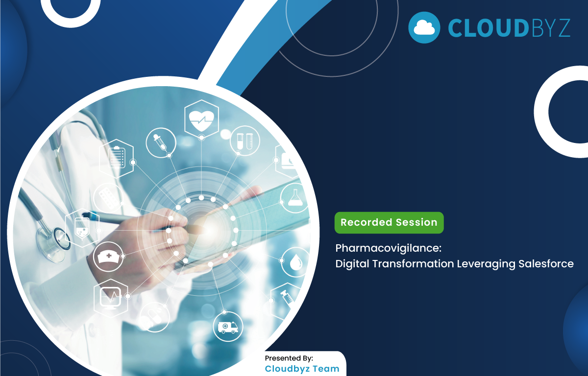 Read more about the article Pharmacovigilance: Digital Transformation Leveraging Salesforce