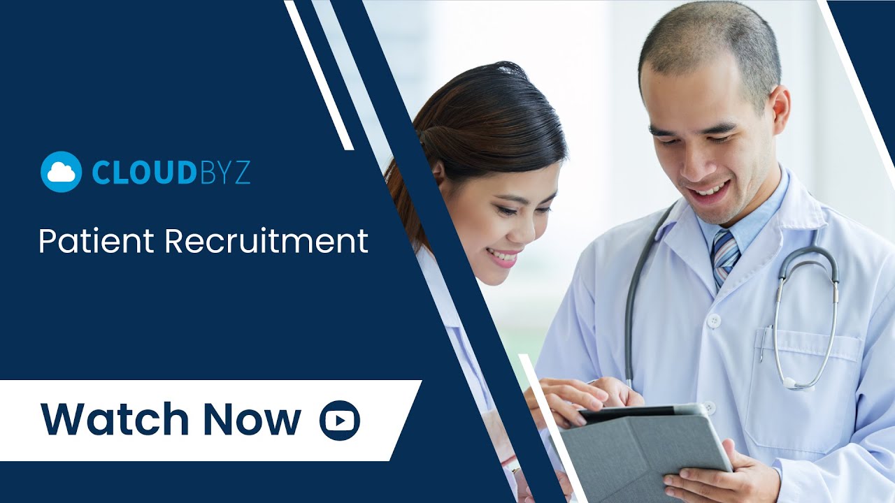 Read more about the article Cloudbyz – Patient Recruitment
