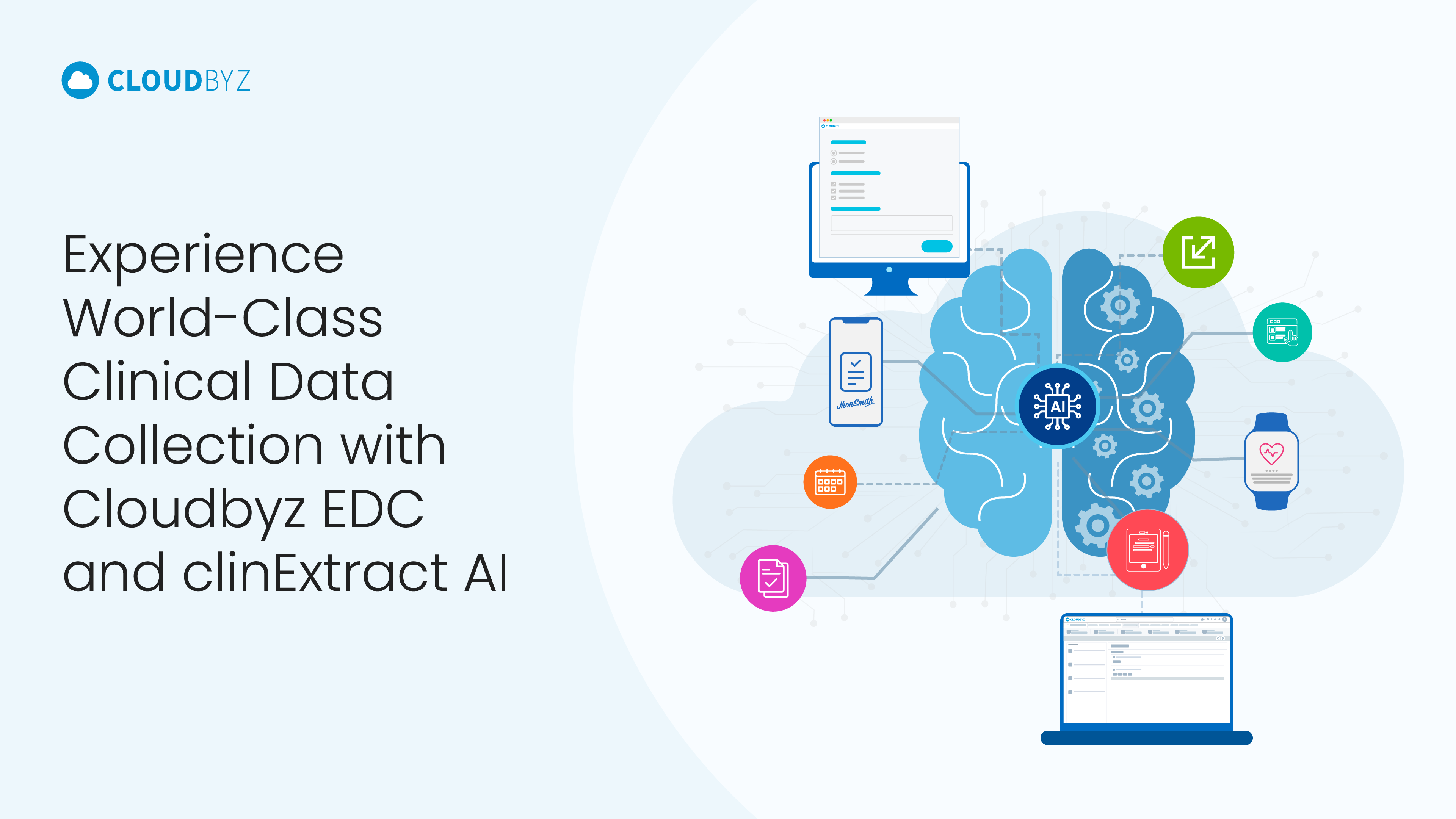 Read more about the article Experience World-Class Clinical Data Collection with Cloudbyz EDC and Cloudbyz clinExtract AI