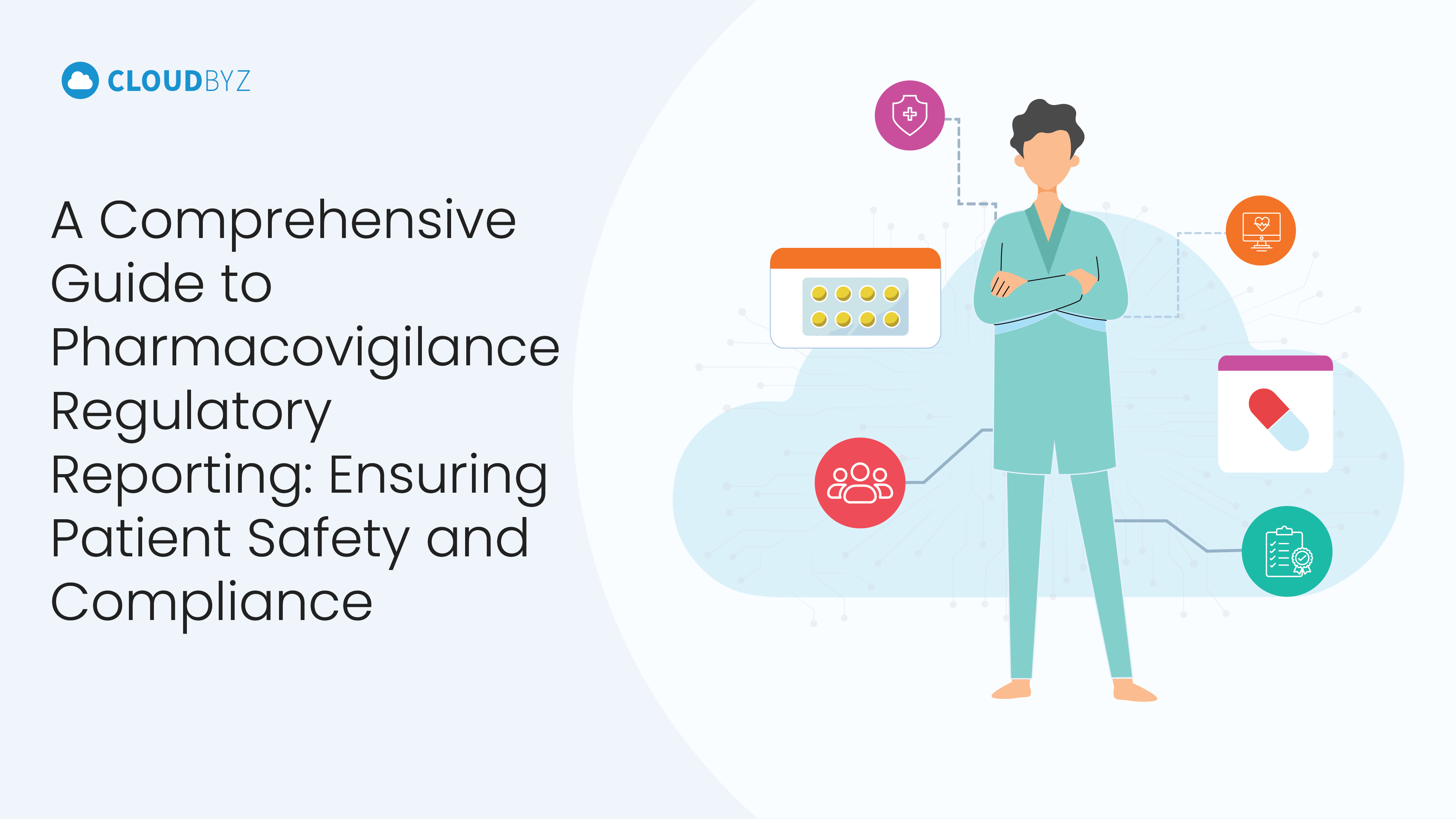Read more about the article A Comprehensive Guide to Pharmacovigilance Regulatory Reporting: Ensuring Patient Safety and Compliance