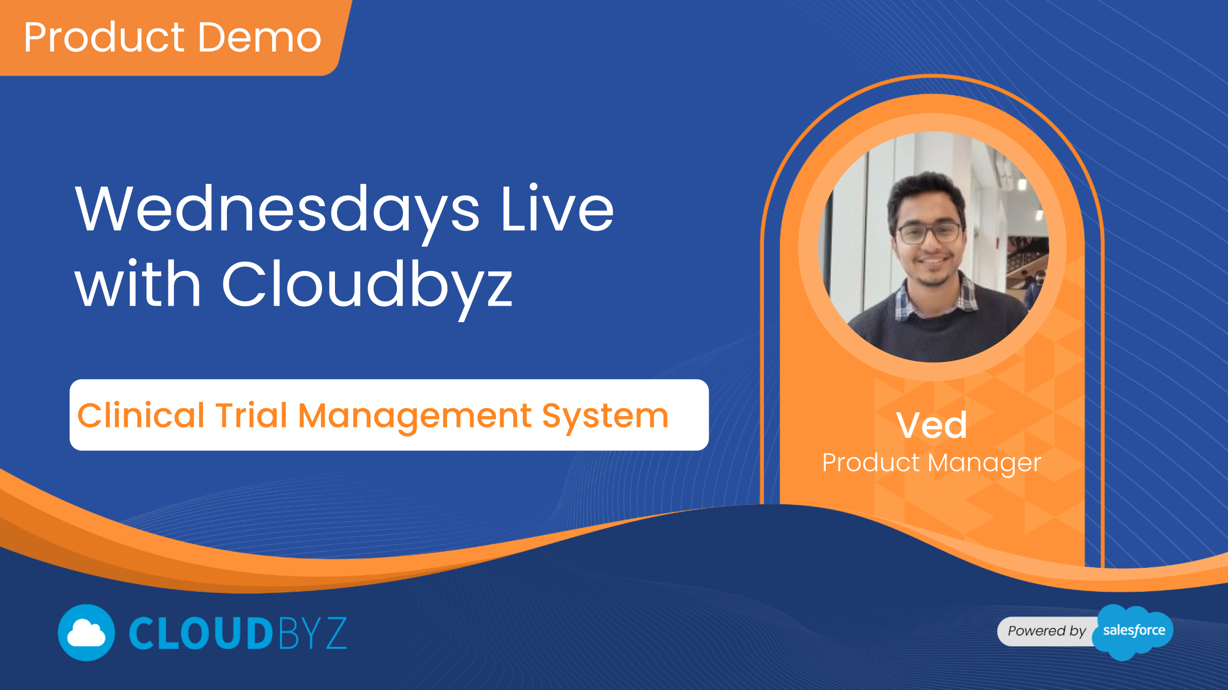 Read more about the article Wednesdays Live with Cloudbyz | Product Demo | Clinical Trial Management System