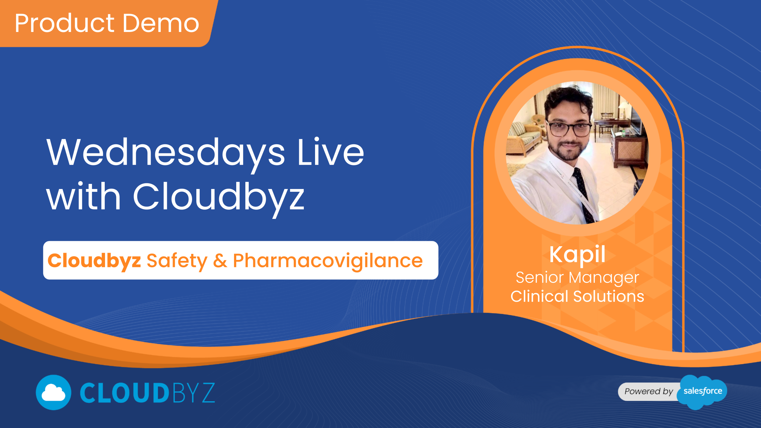 Read more about the article Wednesdays Live with Cloudbyz | Product Demo | Safety & Pharmacovigilance