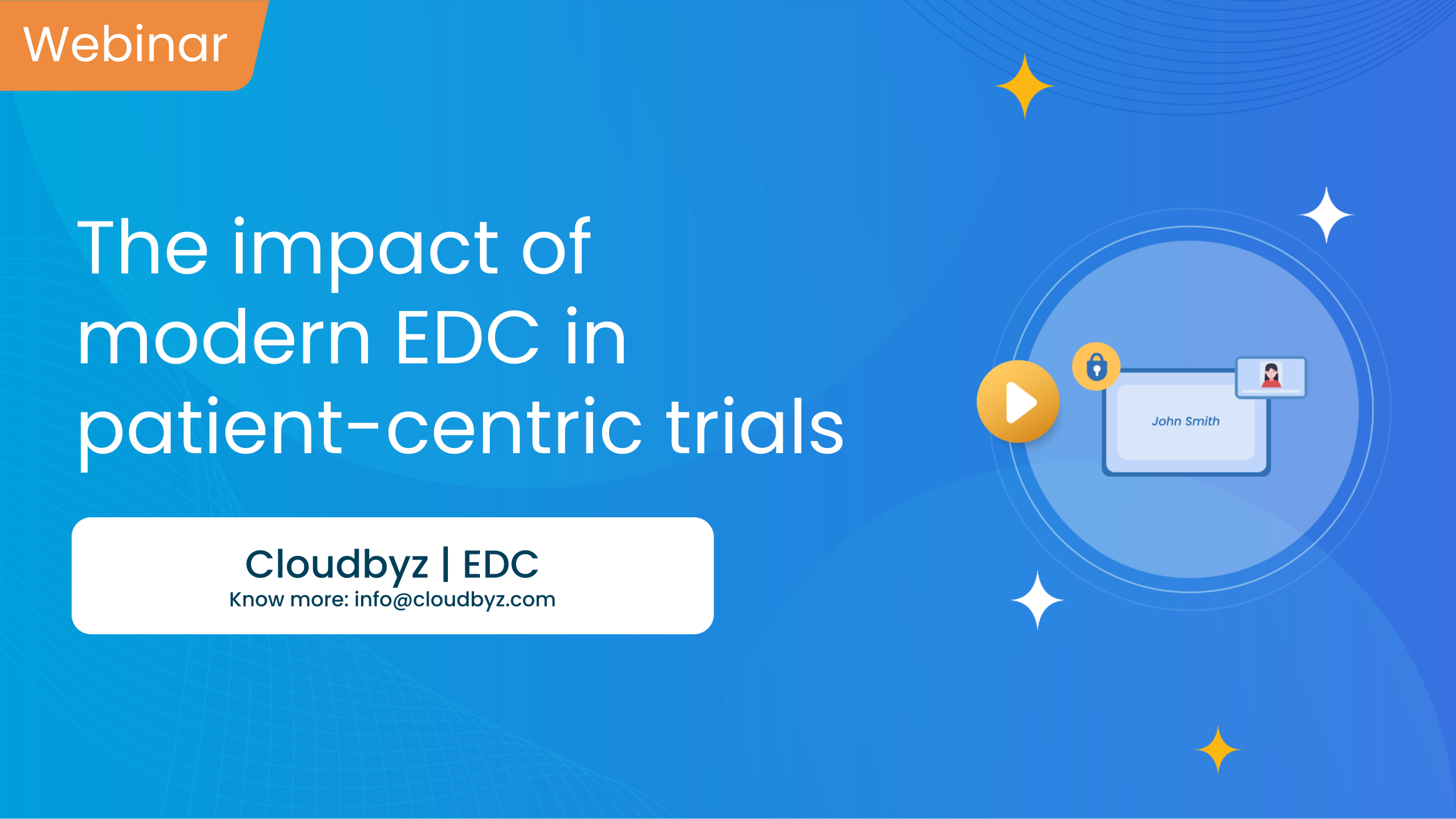 Read more about the article Webinar | The impact of modern EDC in patient-centric trials | Cloudbyz | Clinical Data Management
