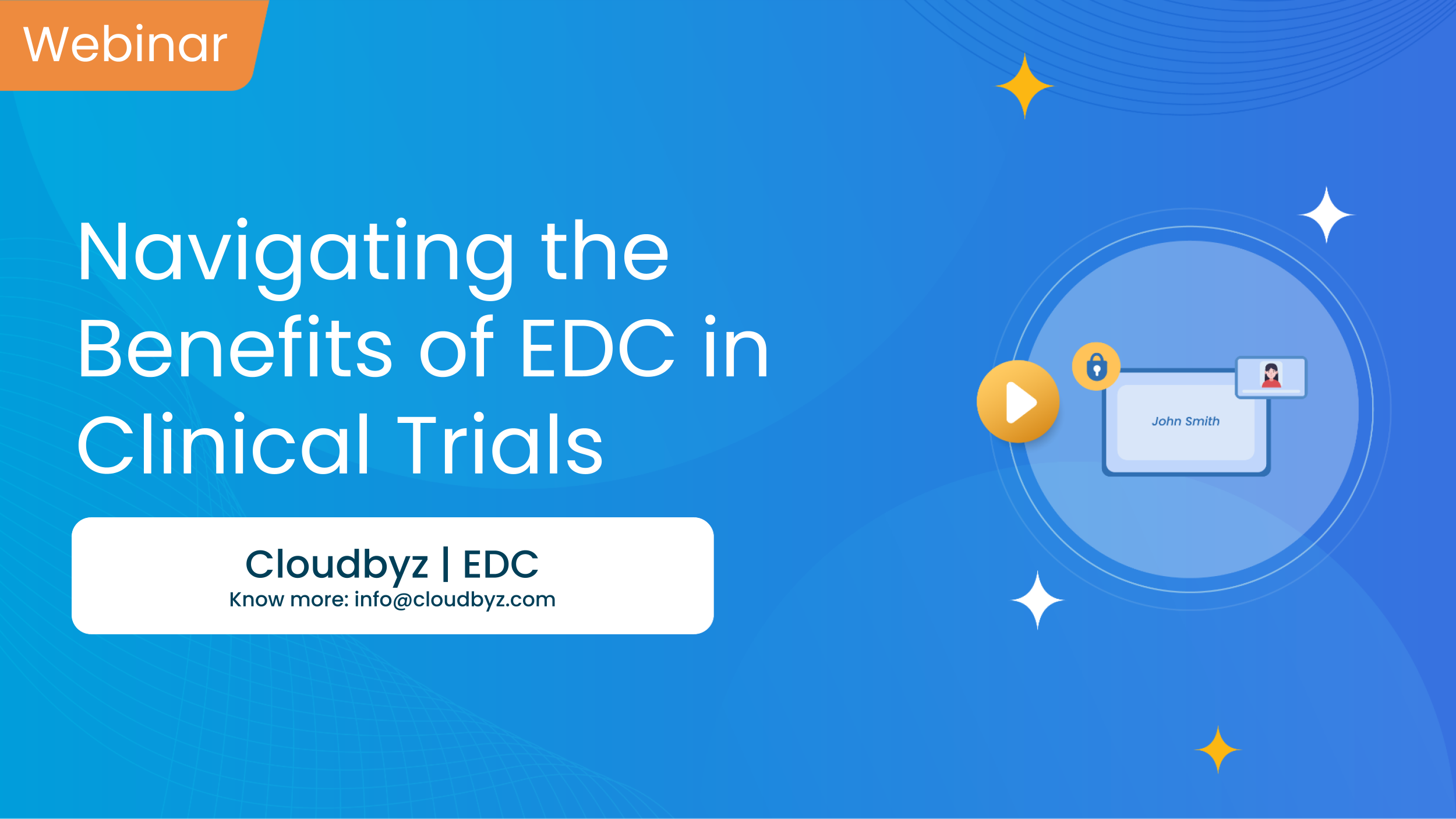 Read more about the article Webinar | Navigating the Benefits of EDC in Clinical Trials | Cloudbyz | Clinical Data Management